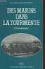 Des marins dans la tourmente (T&eacute;moignages). Du Moulin de Labarth&egrave;te Jean