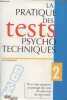 La pratique des tests psychotechniques Tome 2 - Pour vous entraîner au passage des tests de sélection personnel. Larané Jean-Jacques