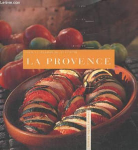 "La Provence (Collection ""Pour le plaisir de recevoir"")"