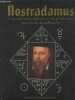 Nostradamus - Les prophéties réalisées et les prédictions pour la fin du millénaire. King Francis X., Skinner Stephen
