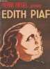 Edith Piaf (Exemplaire n°28986). Hiégel Pierre