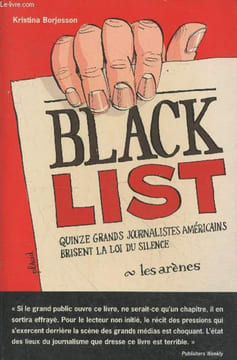 Black List - Quinze grands journalistes américains brisent la loi du silence. Borjesson Kristina