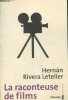 "La raconteuse de films (Collection ""Suite Hispano-Américaine"" n°168)". Rivera Letelier Hernan