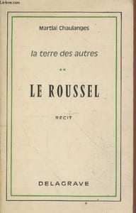 La terre des autres Tome 2 : Le Roussel