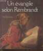 "Un évangile selon Rembrandt (Collection ""Un certain regard"")". Baudiquey Paul