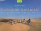 Passion Sahara : Les pionniers racontent leur désert. Durou Jean-Marc