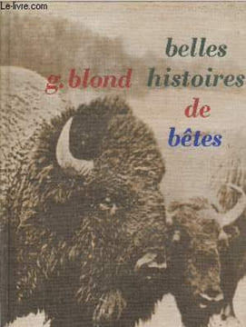 "Belles histoires de bêtes (Collection ""Jeunes Bibliophiles"") - Exemplaire n°339 J". Blond Georges