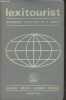 Lexitourist - Dictionnaire touristique en 4 langues : français, anglais, allemand, espagnol. Corin A.L. (Dr.), Jones David J., Collectif