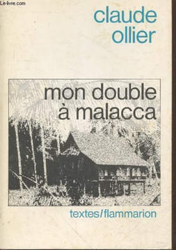 "Mon double à Malacca - avec envoi d'auteur (Collection ""Textes"")". Ollier Claude
