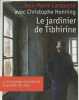 "Le jardinier de Tibhirine (Collection ""Témoignage"")". Lassausse Jean-Marie, Henning Christophe