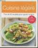 Cuisine légère - Plus de 80 recettes pour garder la ligne. Collectif