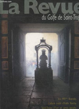 La Revue du Golf de Saint-Tropez Mai-Juin 2003 : Les 445èmes Bravades - L'album inédit d'Eddy Barclay - Saint-Tropez d'hier en cartes postales - Les ...