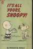 It's all yours, Snoopy !. Schulz Charles M.