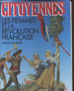Citoyennes : Les femmes et la révolution française