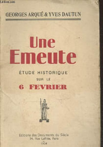 Une Emeute - étude historique sur le 6 février