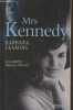 "Mrs Kennedy - Les années Maison Blanche (Collection ""Document"")". Leaming Barbara