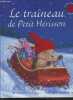 Le traîneau de Petit Hérisson (Un livre tout doux à toucher). Butler Christina, Macnaughton Tina