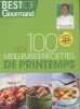 Best-of Gourmand n°21 : Nos 100 meilleures recettes de printemps - Avec des conseils de Cyril Lignac + le calendrier des fruits et légumes de saison - ...