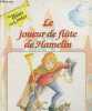 "Le joueur de flûte de Hamelin (Collection ""Le Palais des Contes"")". Collectif