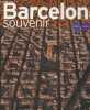 Barcelona - Souvenir. Collectif