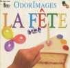 "La Fête (Collection ""OdorImages"" n°2)". Collectif