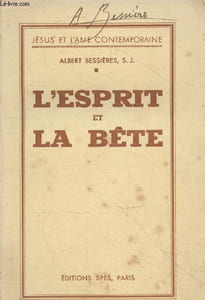 "L'Esprit et la Bête (Collection ""Jésus et l'âme contemporaine"")"