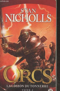 Orocs Tome 2 : La Légion du tonnerre