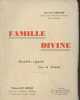 Famille divine - Humbles regards vers la Trinité. Guillard E. (Chanoine)