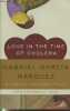 Love in the time of cholera. Garcia Marquez Gabriel