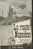 La route Napoléon. Blondin Antoine, Delannoy Jean, Laudenbach R.