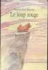 "Le loup rouge (Collection ""Neuf"")". Waechter Friedrich Karl