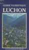 "Guide touristique Luchon (Collection"" As de coeur"")". Collectif