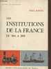 "Les Institutions de la France de 1814 à 1870 (Collection ""Histoire des institutions"")". Pointeil Féilix