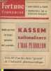 "Fortune Française 2 année n°26 Vendredi 10 avril 1959 : KASSEM nationalisera l'Irak pétroleum quelques soient les étapes parcourures pour y ...