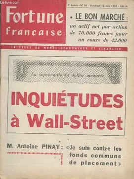 "Fortune Française 2 année n°35 Vendredi 12 Juin 1959 : Inquiétudes à Wall-Street - M. Antoine PInay : ""Je suis contre les fonds communs de ...