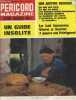 Périgord Magazine n°89 Août-Septembre 1972 : Un guide insolite - Un autre monde, ce qui est rare, ce qui se perd, les bonnes tables inconnues, les ...