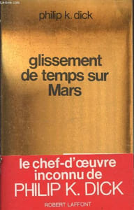 "Glissement de temps sur Mars (Collection ""Ailleurs et Demain / Classiques"")"