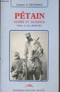 Pétain - Gloire et sacrifice