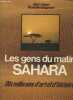 Les gens du matin Sahara - Dix mille ans d'art et d'histoire. Hugot Henri J., Bruggmann Maximilien