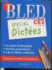 BLED CE2 8/9 ans - Spécial dictées. Berlion Daniel