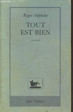 Tout est bien. Stéphane Roger