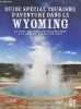 Guide spécial tourisme d'aventure dans le Wyoming du parc national de Yellowstone à la découverte du Far West. Collectif