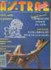 Astral n°464 Août 1990 : Lion noble et généreux - Politique : passions, heurts, ruptures - Carole Bouquet Charme et générosité - Vacances : Votre ...