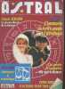 Astral n°490 Octobre 1992 : L'harmonie de votre couple et l'astrologie - Balance charmeuse et romantique - La poudre de sympathie elle agit à distance ...