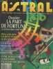Astral n°468 Décembre 1990 : Dossier la part de fortune la richesse dans votre thème ? - Deux vrais amis : Laurent Voulzy, Alain Souchon - Un hiver ...
