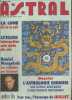 Astral n°499 Juillet 1993 : La lune oeil de la nuit - Astrologie interpréter une carte du ciel - Daniel Mesguisch les symboles me fascinent - Dossier ...