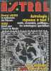 Astral n°495 Mars 1993 : Daniel Lavoie la médiumnité des poissons - Mars décisif pour l'avenir du monde - Astrologie réponse à tout ? Santé, économie, ...
