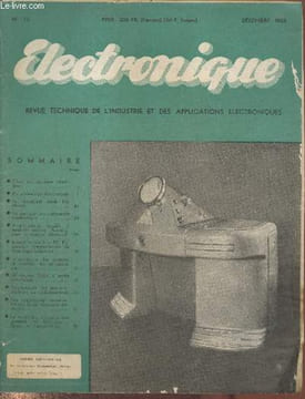 Electronique n°73 décembre 195 : L'ère des matières plastiques - Le microscope électronique - Le chauffage haute fréquence - La pratique des ...