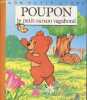 "Poupon le petit ourson (Collection ""Mon petit livre"")". Vandewiele Agnès