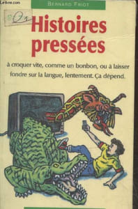 "Histoires pressées à croquer vite, comme un bonbon ou à laisser fondre sur la langue, lentement. Ca dépend. (Collection ""Humour"" n°21)"